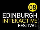 The Edinburgh Interactive Festival '08 Line Up